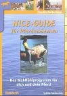 Nice-Guide für Pferdemädchen: Das Wohlfühlprogramm für dich und dein Pferd