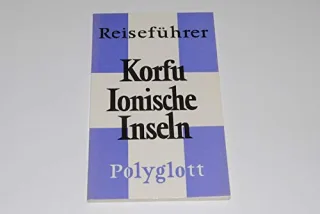 Korfu / Ionische Inseln. Polyglott Reiseführer.