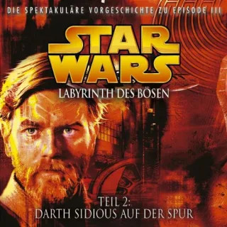 Labyrinth des Bösen 2 - Darth Sidious auf der Spur [Audio CD] Star Wars