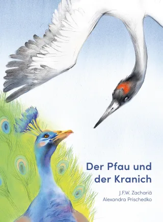 Der Pfau und der Kranich