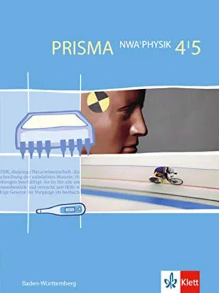 Prisma NWA. Naturwissenschaftliches Arbeiten. Ausgabe für Baden-Württemberg / Schülerbuch 8./9. Schuljahr. Physik