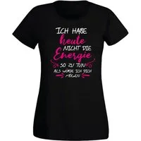 G-graphics T-Shirt Ich habe nicht die Energie so zu tun als würde ich dich mögen Slim-fit- Damen T-Shirt mit Statement / Spruch als Frontprint