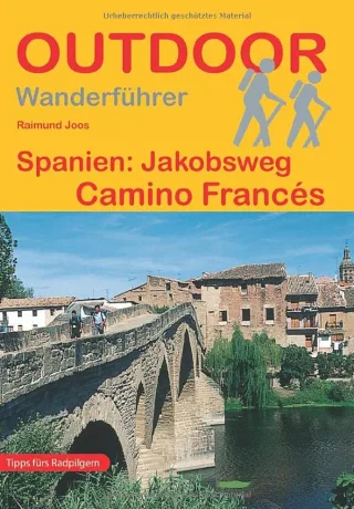 Spanien: Jakobsweg Camino Francés (Der Weg ist das Ziel)