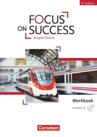 Focus on Success - 5th Edition - Technik: B1-B2 - Workbook mit Audio-CD