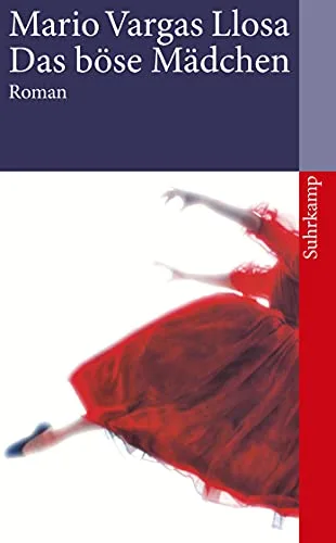 Das böse Mädchen [Taschenbuch] [2007] Vargas Llosa Mario Wehr Elke