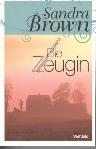 Sandra Brown - Die Zeugin