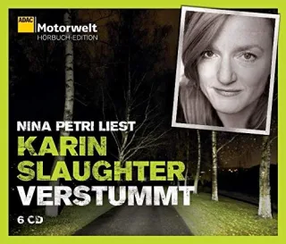 Verstummt: ADAC Motorwelt Hörbuch-Edition [Audio CD] [2010] Slaughter Karin Petri Nina