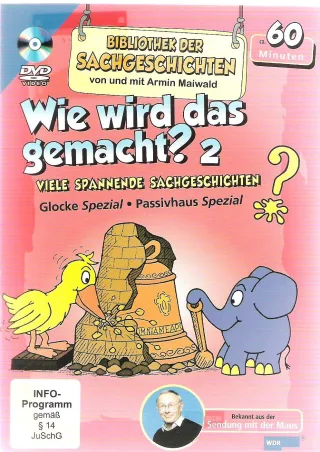 Wie wird das gemacht? 2 Bibliothek der Sachgeschichten Maus WDR