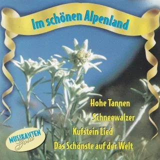 Im Schönen Alpenland