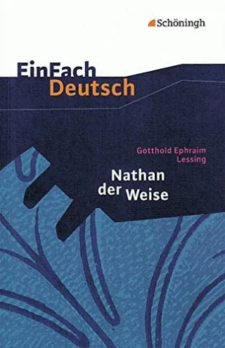 EinFach Deutsch Textausgaben: Gotthold Ephraim Lessing: Nathan der Weise: Ein dramatisches Gedicht in fünf Aufzügen. Gymnasiale Oberstufe [Taschenbuch] [1998] Lessing Gotthold Ephraim