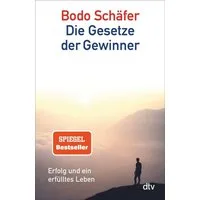 Die Gesetze der Gewinner / Bodo Schäfer