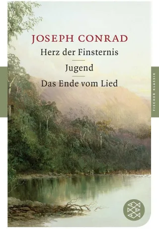 Herz der Finsternis / Jugend / Das Ende vom Lied: Erzählungen (Fischer Klassik)