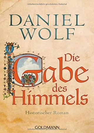 Die Gabe des Himmels: Historischer Roman (Die Fleury-Serie Band 4)