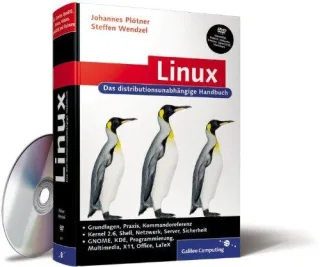 Linux: Das umfassende Handbuch inkl. BSD (Galileo Computing)