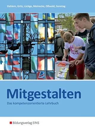 Mitgestalten Ausgabe Baden-Württemberg und Hessen Handlungsorientiertes Lehr- und Arbeitsbuch [Taschenbuch] [2010] Rainer Dahlem Hans-Peter Lückge Barbara Meinecke