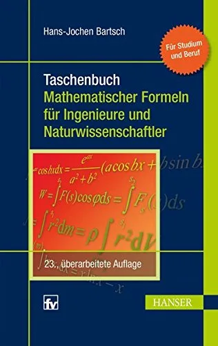 Taschenbuch: Mathematischer Formeln für Ingenieure und Naturwissenschaftler