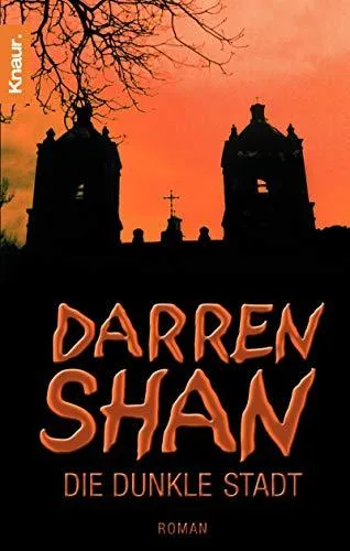 Die dunkle Stadt [Taschenbuch] [2003] Shan Darren Jung Gerald Orgaß Katharina