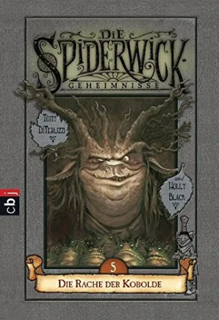 Die Spiderwick Geheimnisse - Die Rache der Kobolde: Band 5 [Taschenbuch] [2010] Black Holly DiTerlizzi Tony Brauner Anne