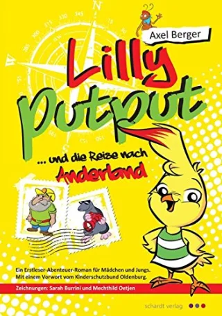 Lilly Putput und die Reise nach Anderland: Ein Erstleser-Abenteuer-Roman für Mädchen und Jungs
