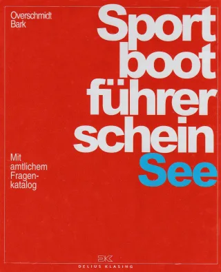 Sportbootführerschein See. Lehrbuch inkl. Beilage: Mit amtlichem Fragenkatalog [Gebundene Ausgabe] [2008] Bark Axel Overschmidt Heinz