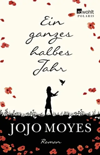 Ein ganzes halbes Jahr [Broschiert] [2013] Moyes Jojo Fell Karolina