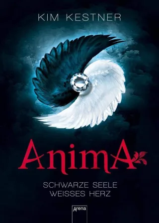 Anima: Schwarze Seele weißes Herz [Gebundene Ausgabe] [2016] Kestner Kim