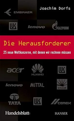Die Herausforderer: 25 neue Weltkonzerne mit denen wir rechnen müssen