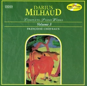 Mihaud: Klavierwerke Vol. 3