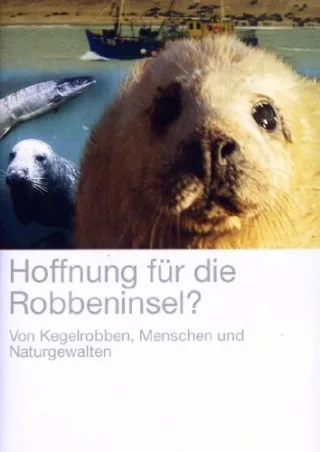Hoffnung für die Robbeninsel