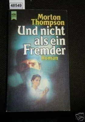Und nicht als ein Fremder