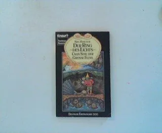 Der Ring des Lichts III. Calix Stay der große Fluß. Fantasy Roman.