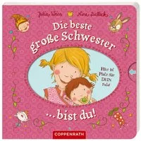 Die beste große Schwester bist du! / Julia Weiss