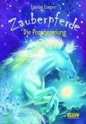 Zauberpferde - Die Prophezeiung