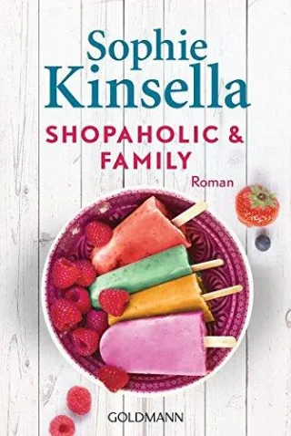 Shopaholic & Family: Ein Shopaholic-Roman 8 (Schnäppchenjägerin Rebecca Bloomwood Band 8)