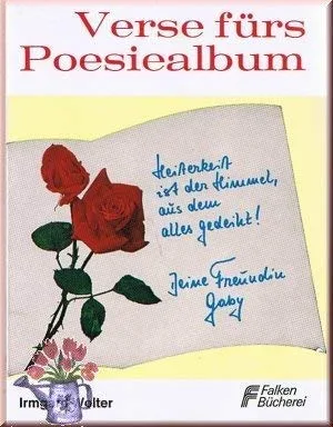 Verse fürs Poesiealbum.