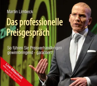 Das professionelle Preisgespräch: So führen Sie Preisverhandlungen gewinnbringend - garantiert! (CD/DVD)