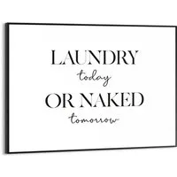 Reinders! Poster Naked Laundry, Hobbyraum - Schwarz-Weiß - MDF - Sprüche - 40x30 cm