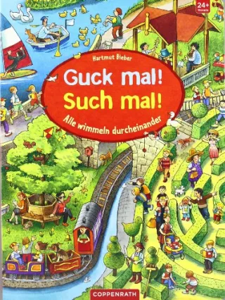 Guck mal! Such mal!: Alle wimmeln durcheinander