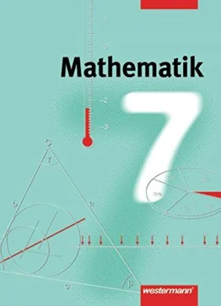 Mathematik. Für Gesamtschulen in Niedersachsen und Nordrhein-Westfalen - Neubearbeitung: Mathematik - Ausgabe 2000 für Gesamtschulen in Hamburg und Nordrhein-Westfalen: Schülerband 7