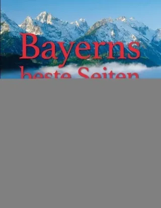 Bayerns beste Seiten: 100 meisterliche Entdeckungsreisen (MERIAN Solitäre)