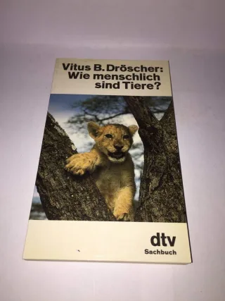 Wie menschlich sind Tiere?