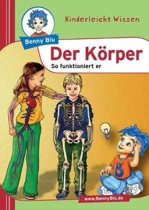 Der Körper. So funktioniert er