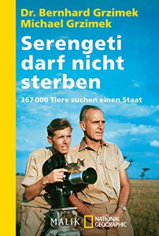 Serengeti darf nicht sterben: 367000 Tiere suchen einen Staat