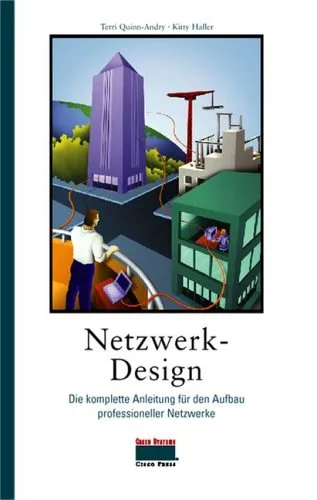 Netzwerk-Design . Darstellung praktischer leicht nachvollziehbarer Netzwerk-Designs (CISCO)