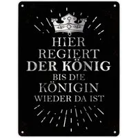 speecheese Metallschild Metallschild XL mit Spruch: Hier regiert der König bis ... Schild