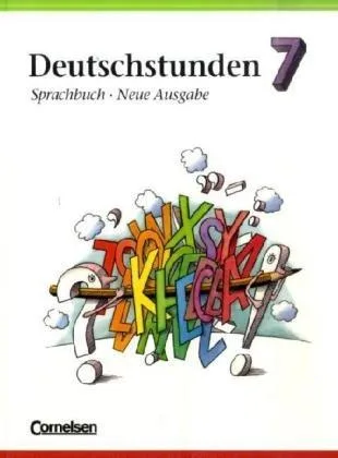 Deutschstunden Sprachbuch Allgemeine Ausgabe Neue Ausgabe neue Rechtschreibung 7. Schuljahr