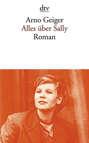 Alles über Sally: Roman (dtv Literatur)