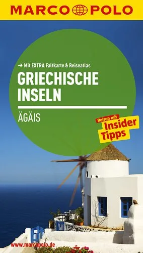 MARCO POLO Reiseführer Griechische Inseln Ägais: Reisen mit Insider-Tipps. Mit EXTRA Faltkarte & Reiseatlas
