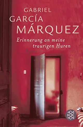 Erinnerung an meine traurigen Huren [Taschenbuch] [2006] García Márquez Gabriel