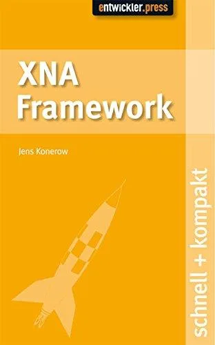 XNA Framework. schnell + kompakt